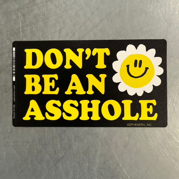 Don't Be An Asshole Sticker