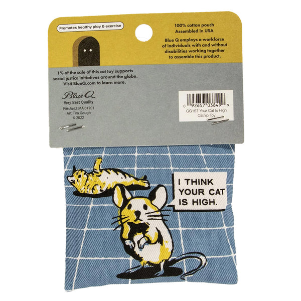 Your Cat Is High Catnip Toy