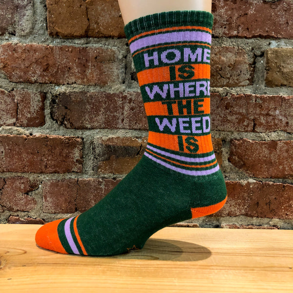 Home Is Where the Weed Is Socks