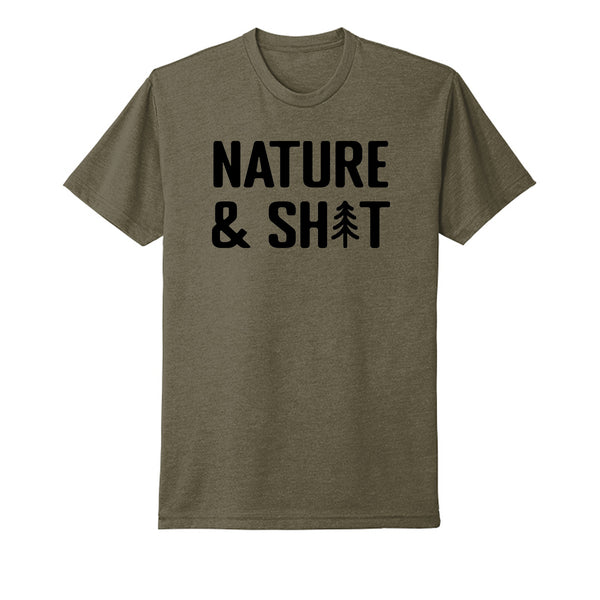 Unisex Nature & Shit Tee (Military Green)--Wholesale
